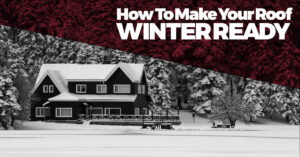How to Make Your Roof Winter Ready